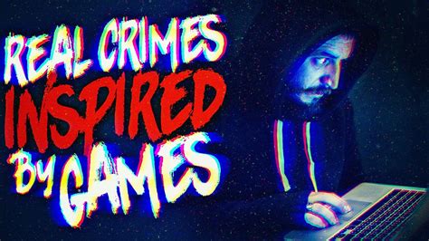 Real Crimes Inspired By Video Games Youtube