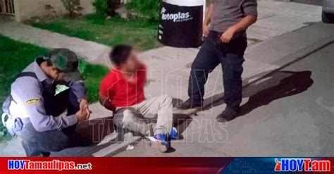 Hoy Tamaulipas Violencia En Tamaulipas Lo Detienen Veladores Mientras