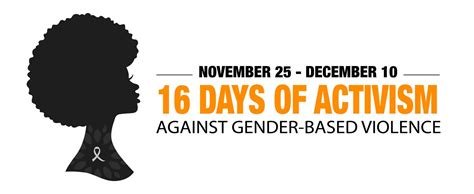 16 Days Of Activism Against Gender Based Violence