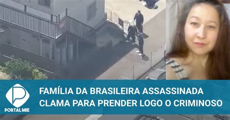 Marido E Filhas Da Brasileira Assassinada Relatam A Dor Da Perda