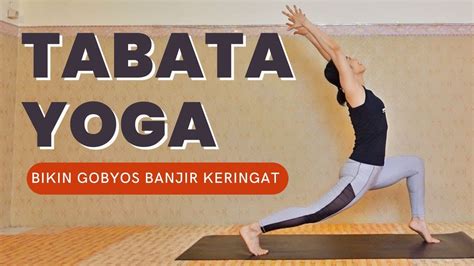 Tabata Yoga Membentuk Tubuh Ideal Cepat Bakar Kalori Lemak