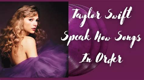 Taylor Swift Speak Now Songs In Order A2z Soundtrack