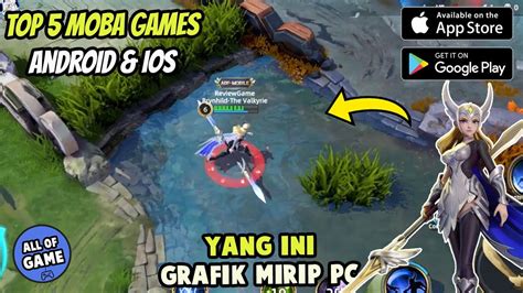 Selain Aov Ml Game Moba Selain Mobile Legends Untuk Android Ios