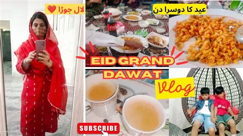 Grand Eid Dawat Vlog 2024 2nd Day Of Eid Susral Walon Ki Dawat E