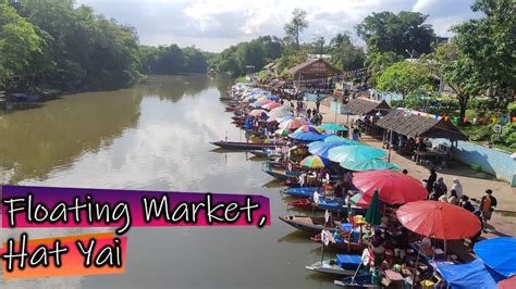 Floating Market Hat Yai YouTube