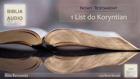 List Do Koryntian Biblia Warszawska Czyta Marian Biernacki Youtube