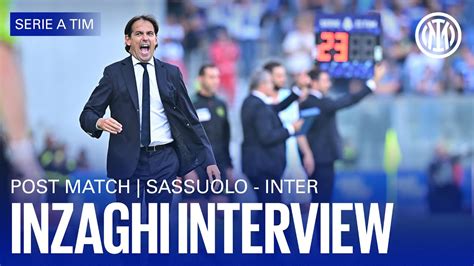 Sassuolo 1 2 Inter Simone Inzaghi Interview 🎙️⚫🔵 Youtube