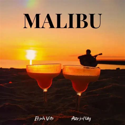 Elijah Vito And Azrjiel Uy Malibu Lyrics Genius Lyrics