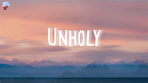 Unholy Sam Smith Lyrics Mummy Don T Know Daddy S Getting Hot