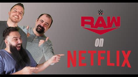 Wwe Raw Coming To Netflix We Discuss Youtube