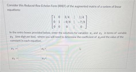 Solved Consider This Reduced Row Echelon Form Rref Of