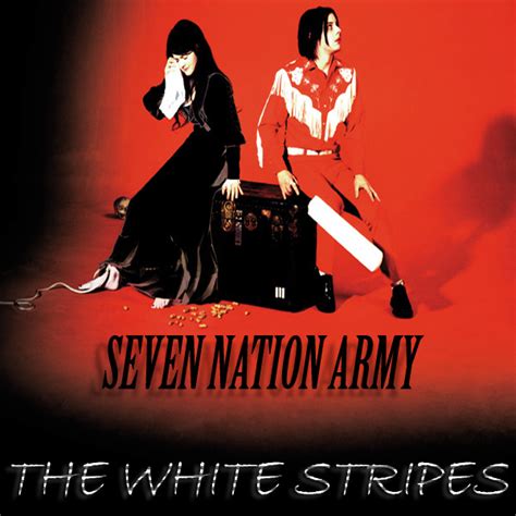 Cancionero Rock Seven Nation Army The White Stripes 2003