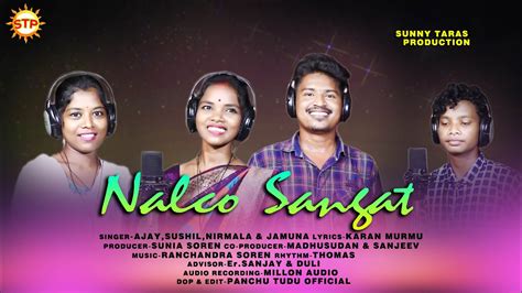 Nalco Sangat New Santali Video Traditional Song Studio Ver