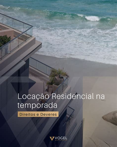 Loca O Residencial Na Temporada Direitos E Deveres Do Inquilino E Do