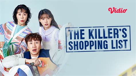 Sinopsis The Killers Shopping List Eps 1 Misteri Kue Choco Pie Vidio