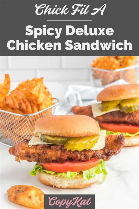 Chick-Fil-A Spicy Deluxe Chicken Sandwich - CopyKat Recipes