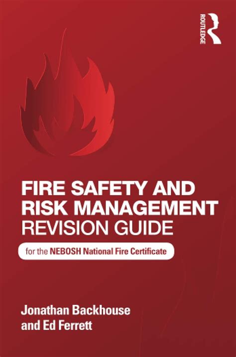 Fire Safety And Risk Management Revision Guide For The Nebosh National