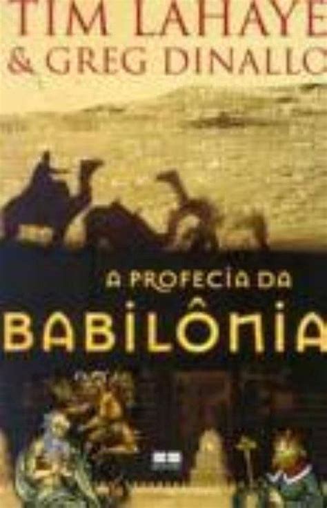 Amazon A Profecia Da Babilonia Tim Lahaye Greg