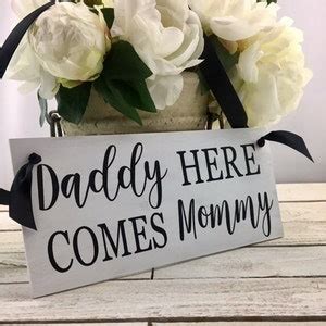 Daddy Here Comes Mommy Sign Rustic White Sign X Etsy