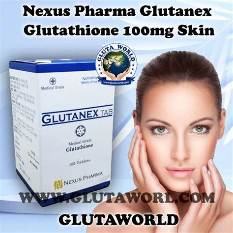 Nexus Pharma Glutanex Glutathione 100Mg Skin Whitening Tablet Skin