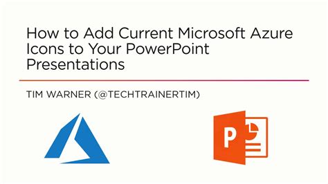 How To Add Current Microsoft Azure Icons To Your Powerpoint