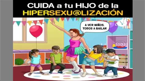 Cuida a tu hijo de la hipersexualización YouTube