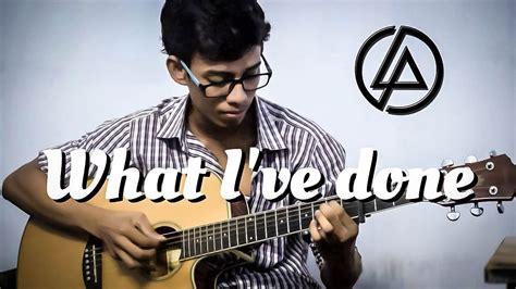 What Ive Done Linkin Park Fingerstyle Guitar Cover