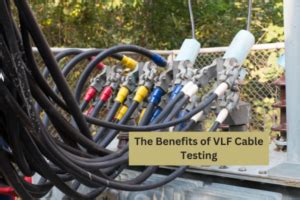 The Benefits Of VLF Cable Testing