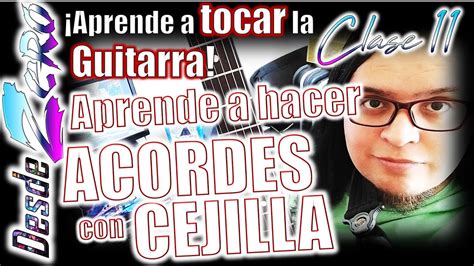 Como Tocar Cejillas En La Guitarra Electrica Quiero Apreder A Tocar