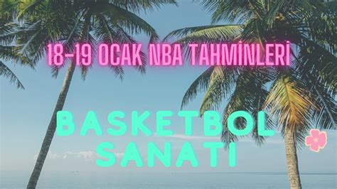 Ocak Nba Tahminleri Tahmin Sanat Ndan Y Lmak Yok Mesaj Oyuncu