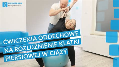 Ćwiczenia oddechowe na rozluźnienie klatki piersiowej w ciąży YouTube