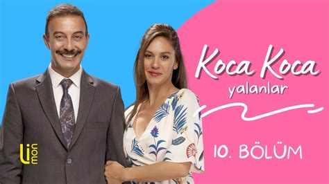 Koca Koca Yalanlar 10 Bölüm YouTube