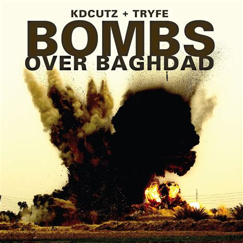 Mixtape: KDCUTZ & TRYFE – 'Bombs Over Baghdad' | HipHop-N-More