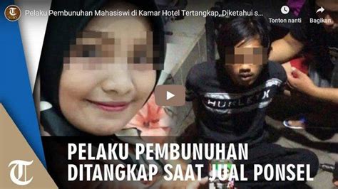 Video Detik Detik Mahasiswi Cantik Rosalina Ditusuk 27 Kali Hingga Tewas Oleh Mucikari Ini