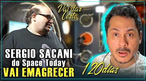 Sérgio Sacani Vai Emagrecer 💣😱ohhhhhh Youtube