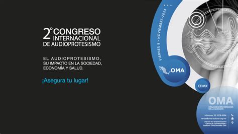 2o Congreso Internacional de Audioprotesismo OMA OMA Organización