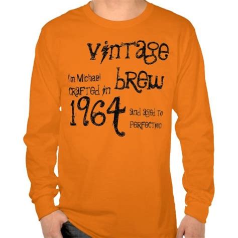 50th Birthday T 1964 Vintage Brew Orange G209n T Shirt Costumes