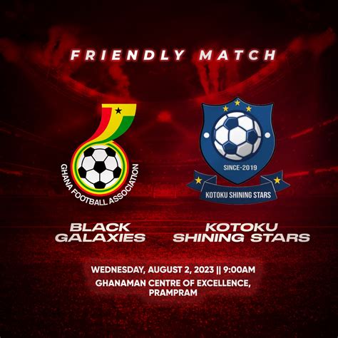 Black Galaxies take on Kotoku Shining Stars in friendly - Ghana Football Association