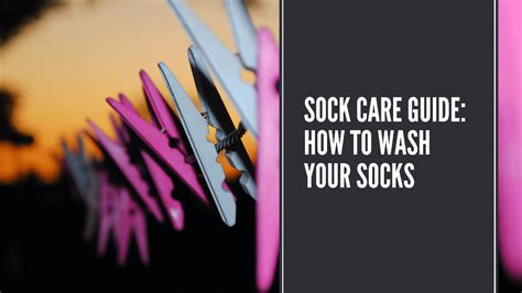 Sock Care Guide How To Wash Your Socks