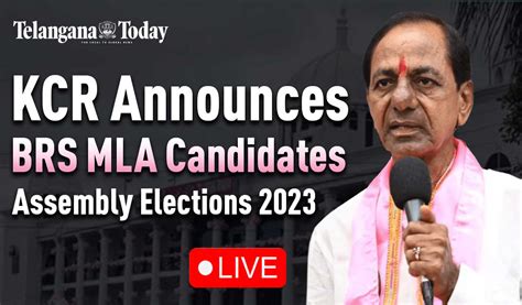 Telangana Cm Kcr Announces Brs Mla Candidates For Assembly Elections