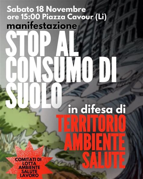 Manifestazione Stop al consumo di suolo Libertà Livorno