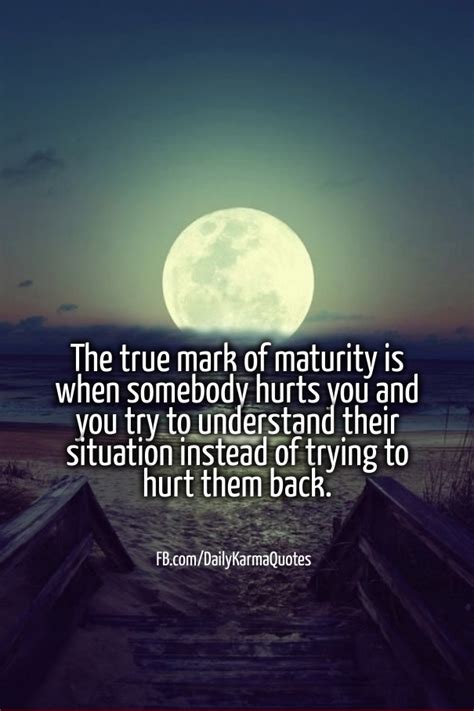 Signs Of Maturity Quotes Quotesgram