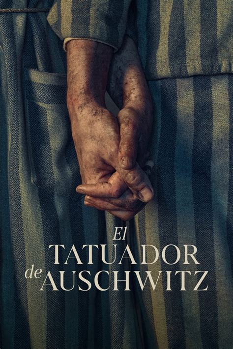 El tatuador de Auschwitz serie 2024 Tráiler resumen reparto y