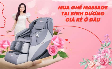 Mua Ghế Massage Tại Bình Dương Giá Rẻ ở đâu