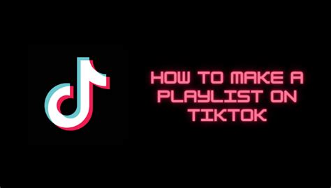 How To Create Or Make A Playlist On Tiktok Techowns