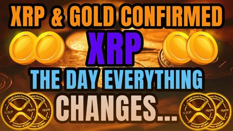 April Th Is The Day Everything Changesripple Xrp Gold Confirmed It