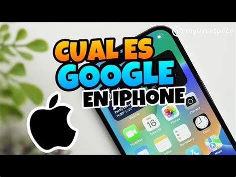 Cual Es El GOOGLE En IPHONE 2024 YouTube