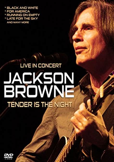 Jackson Browne - Live In Concert - Tender Is The Night [DVD] - hitparade.ch