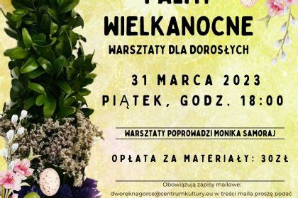 Palmy Wielkanocne warsztaty dla dorosłych Grodzisk Mazowiecki