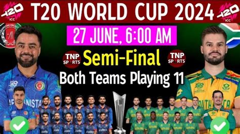 Afg Vs Sa Playing 11 2024 Afghanistan Vs South Africa Semi Final